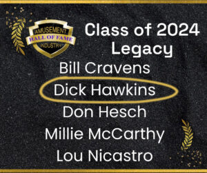 Amusement Industry Hall of Fame Class of 2024 Legacy Hawkins