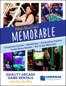 Arcade game rentals by Lieberman Companies in the Minneapolis/St. Paul metro area